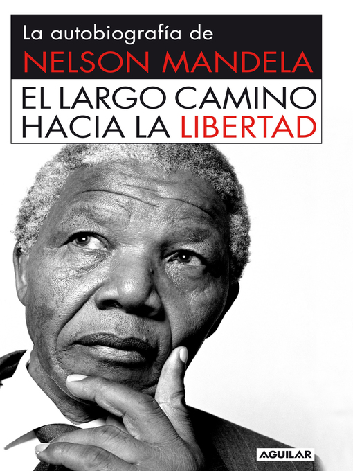 Title details for El largo camino hacia la libertad by Nelson Mandela - Available